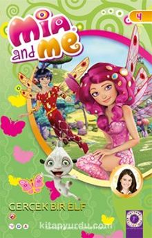 Mia and Me 4 / Gerçek Bir Elf - Kolektif