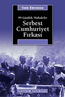Serbest Cumhuriyet Fırkası 99 Günlük Muhalefet