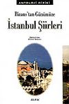 Bizans'tan Günümüze İstanbul Şiirleri