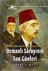 Osmanlı Sarayının Son G&uuml;nleri