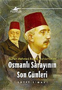 Osmanlı Sarayının Son Günleri