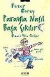 Parayla Nasıl Başa &Ccedil;ıkılır