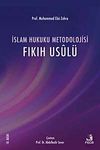 İslam Hukuku Metodolojisi (Fıkıh Usul&uuml;)