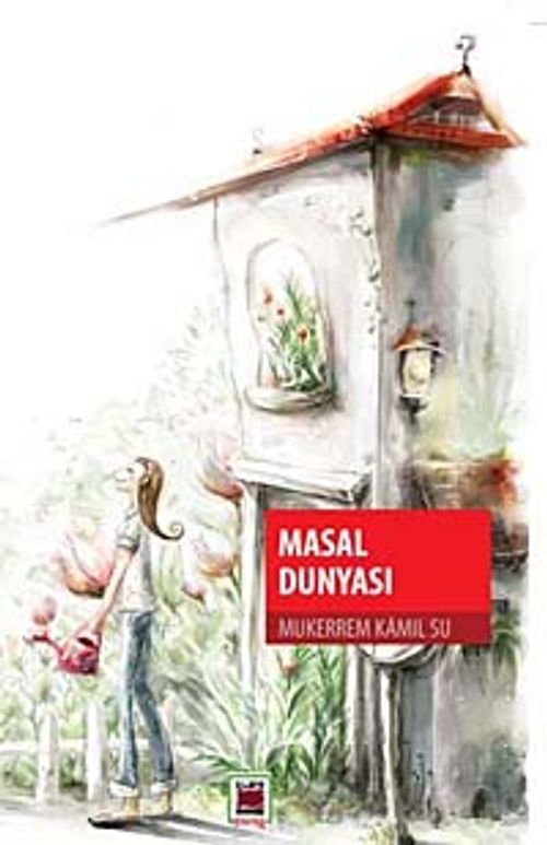 Masal Dünyası / Mükerrem Kamil Su