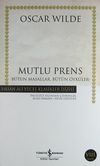 Mutlu Prens & B&uuml;t&uuml;n Masallar B&uuml;t&uuml;n &Ouml;yk&uuml;ler (Ciltsiz)