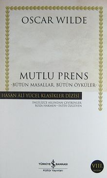Mutlu Prens & Bütün Masallar Bütün Öyküler (Ciltsiz)