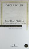 Mutlu Prens &amp; Bütün Masallar Bütün Öyküler (Ciltsiz)
