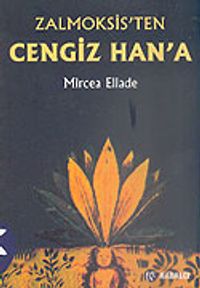Zalmoksis'ten Cengiz Han'a