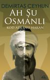Ah Şu Osmanlı & Kod Adı: Ulu Hakan