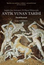 Sappho'dan Sokrates'e 50 Hayat Hikayesiyle Antik Yunan Tarihi