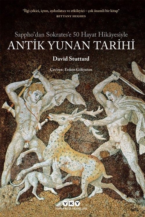 Sappho'dan Sokrates'e 50 Hayat Hikayesiyle Antik Yunan Tarihi
