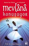Mevlana Konuşuyor