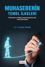 Muhasebenin Temel İlkeleri & Üniversite ve Yüksek Lisans Programları İçin Temel Ders Kitabı