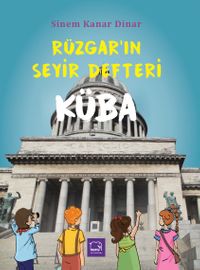 Rüzgar’ın Seyir Defteri Küba
