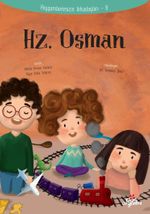 Hz. Osman / Peygamberimizin Arkadaşları 8