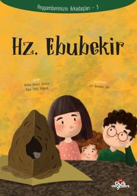 Hz. Ebubekir / Peygamberimizin Arkadaşları 3