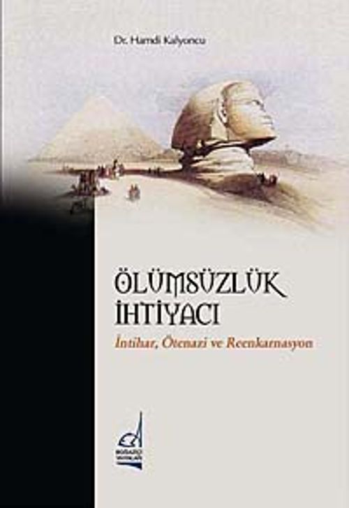 Ölümsüzlük İhtiyacı & İntihar Ötenazi ve Reenkarnasyon