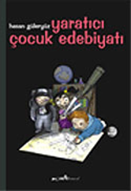 Yaratıcı Çocuk Edebiyatı (Hasan Güleryüz)
