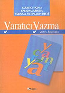Yaratıcı Yazma Çalışmalarında Yazınsal Metinlerin İşlevi