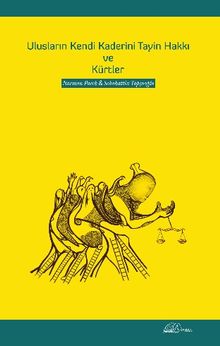 Ulusların Kendi Kaderini Tayin Hakkı ve Kürtler