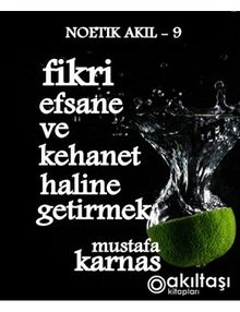 Fikri Efsane ve Kehanet Haline Getirmek