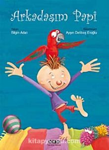 Arkadaşım Papi - Bilgin Adalı