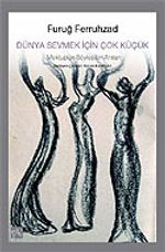 Dünya Sevmek İçin Çok Küçük