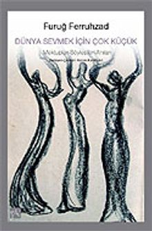 Dünya Sevmek İçin Çok Küçük