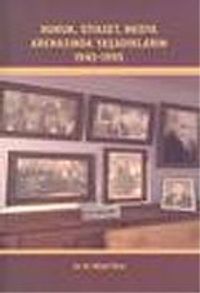Bir Avukatın Anıları/Hukuk Siyaset Medya Arenasında Yaşadıklarım 1945-1995
