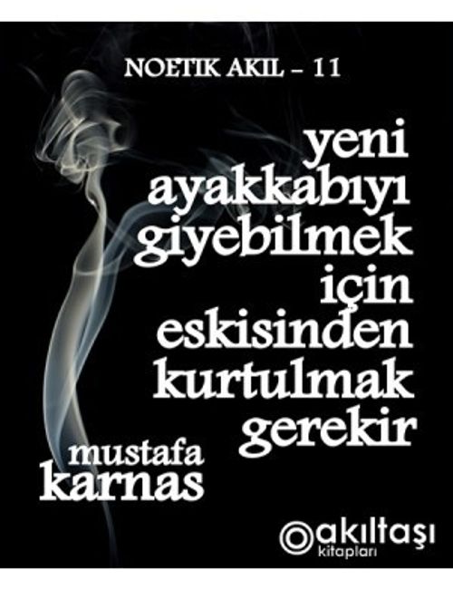 Yeni Ayakkabı Giyebilmek Için Eskisinden Kurtulmak Gerekir