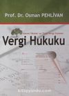 Vergi Hukuku - Genel İlkeler ve Türk Vergi Sistemi