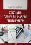 &Ccedil;&ouml;z&uuml;ml&uuml; Genel Muhasebe Problemleri / Ahmet G&ouml;kg&ouml;z