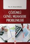 Çözümlü Genel Muhasebe Problemleri / Ahmet Gökgöz