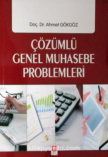 Genel Muhasebe Problemleri / Ahmet Gökgöz - Ahmet Gökgöz