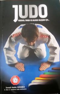 Judo & Bedenen Fikren Ve Ahlaken Gelişmek İçin…