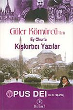 Güler Kömürcü'den Ey Okura Kışkırtıcı Yazılar