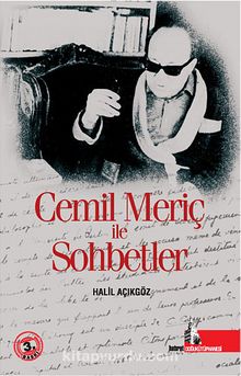 Cemil Meriç İle Sohbetler - Halil Açıkgöz