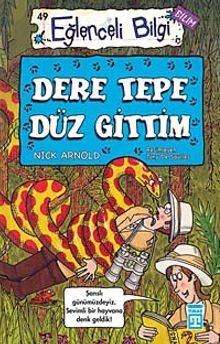 Dere Tepe Düz Gittim
