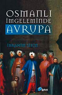 Osmanlı İmgeleminde Avrupa