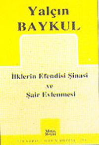 İlklerin Efendisi Şinasi ve Şair Evlenmesi