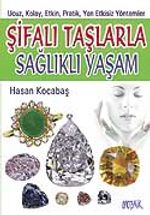 Şifalı Taşlarla Sağlıklı Yaşam