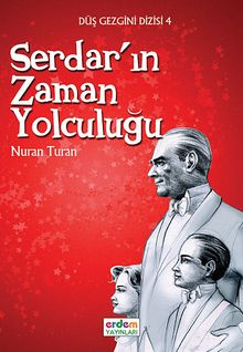 Serdar'ın Zaman Yolculuğu/Düş Gezgini 4