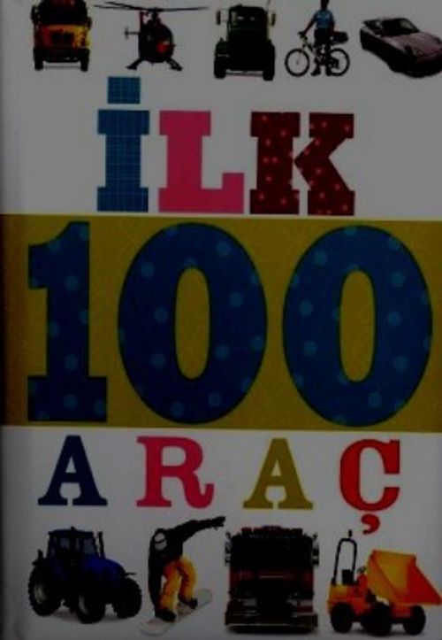 İlk 100 Araç (Küçük Dolgu Kapak)