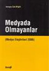 Medyada Olmayanlar