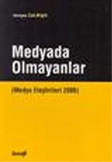 Medyada Olmayanlar
