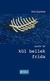 Oyunlar/Bir "K&uuml;l Bellek-Frida "