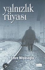 Yalnızlık Rüyası