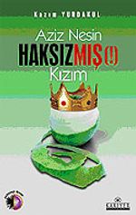 Aziz Nesin Haksızmış (!) Kızım