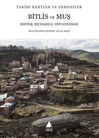 Tarihi Kentler ve Ermeniler Bitlis ve Muş