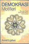 Demokrasi Motifleri/Otuz Altı &Uuml;lkede Y&ouml;netim Bi&ccedil;imleri ve Performansları